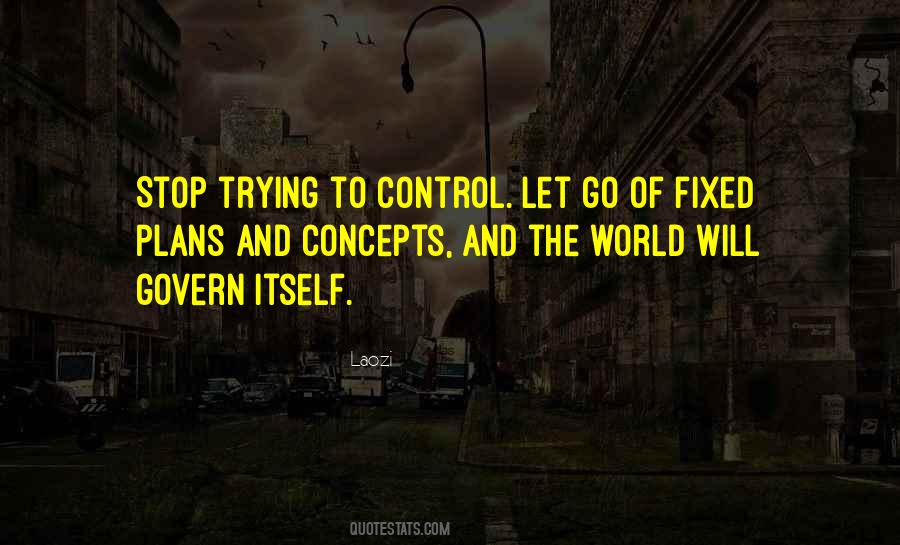 Quotes About Letting Go Of Control #250354