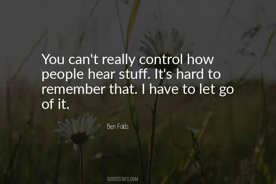 Quotes About Letting Go Of Control #640611