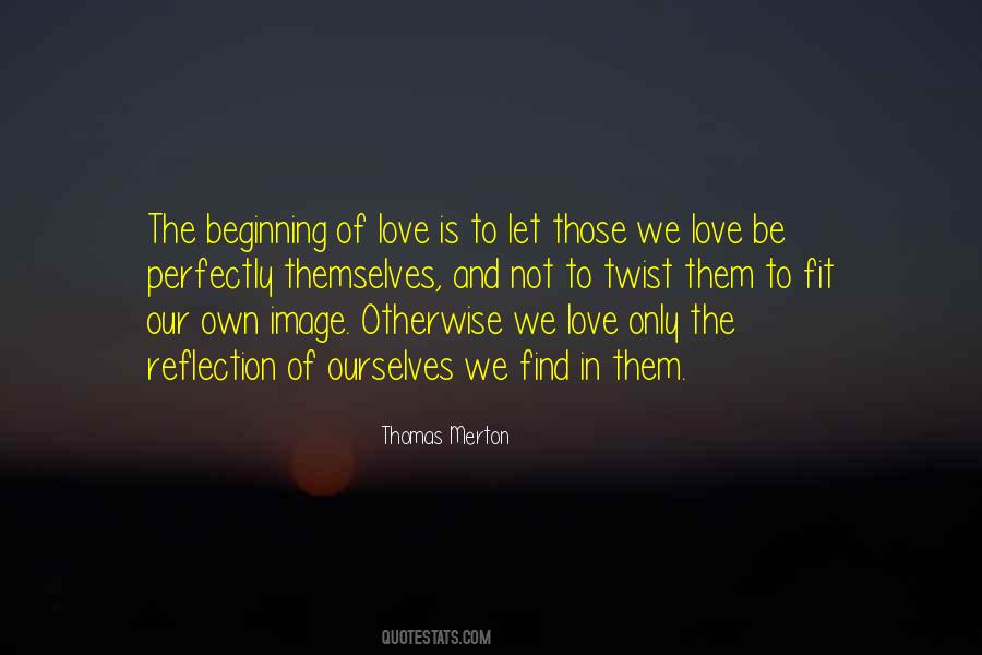 Love Thomas Merton Quotes #913708