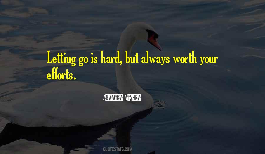 Quotes About Letting Go Is Hard #1224839