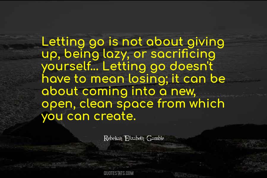 Quotes About Letting Go And Giving Up #222817