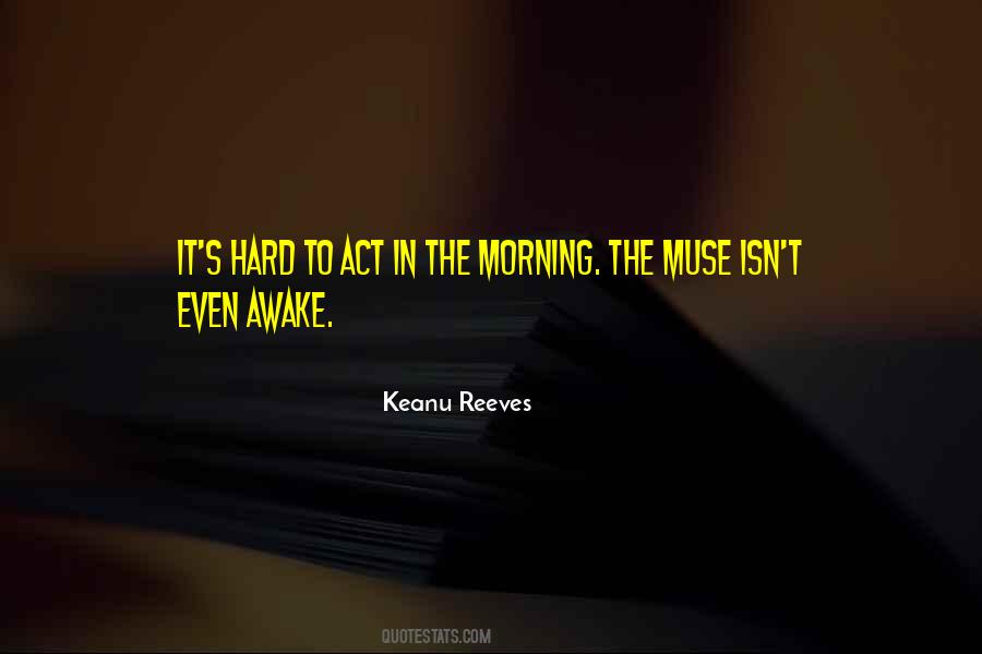Morning The Quotes #1141322