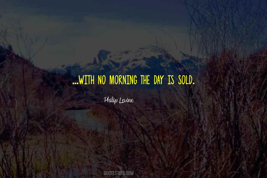 Morning The Quotes #1190232