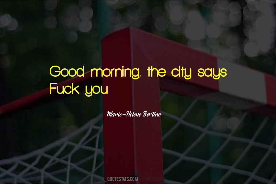 Morning The Quotes #1452634