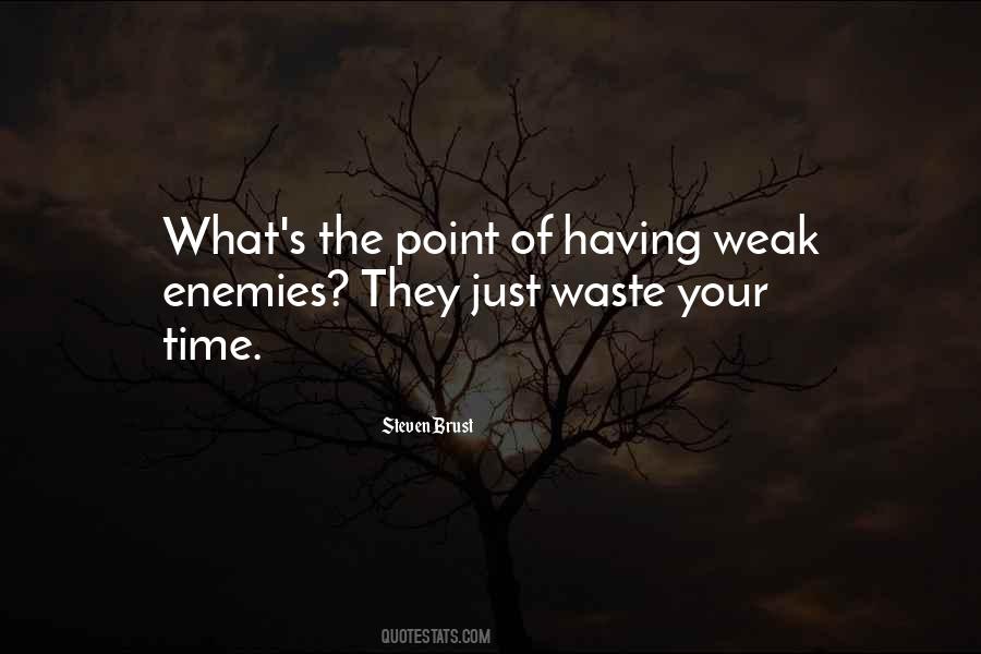 Weak Point Quotes #290845