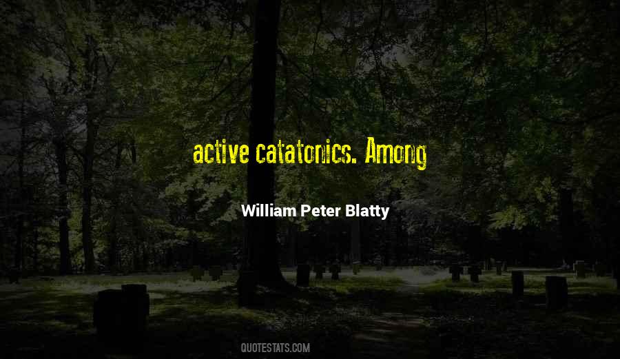 Blatty Quotes #1063413