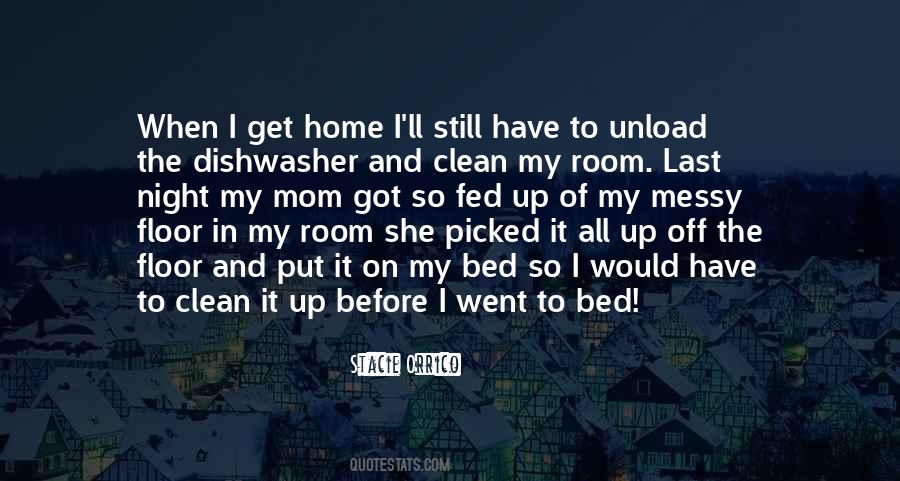 Clean My Room Quotes #532909