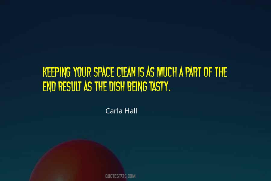 Clean Space Quotes #1161043