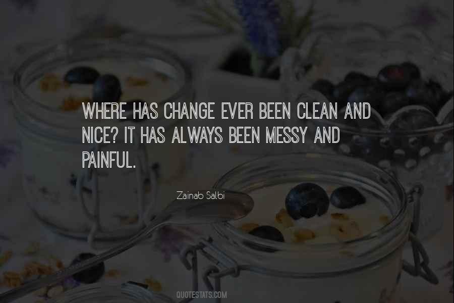 Clean Up Nice Quotes #416223