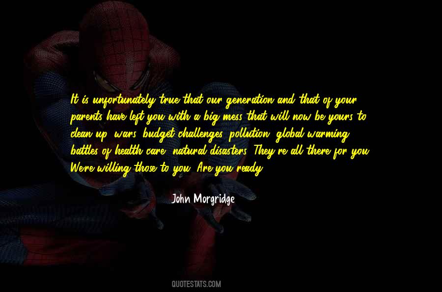 Clean Up Your Mess Quotes #1626838