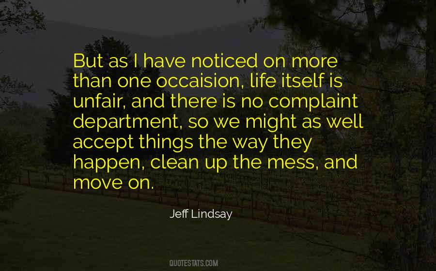 Clean Up Your Mess Quotes #1805906