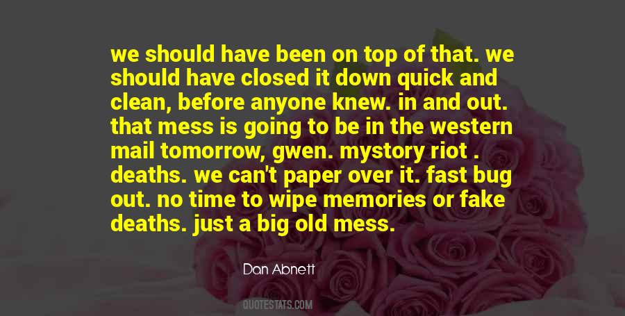 Clean Up Your Own Mess Quotes #565509