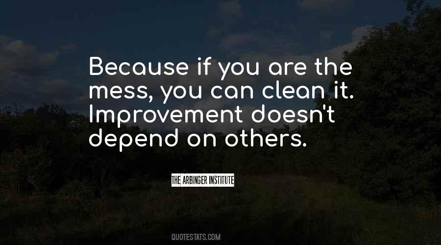Clean Your Mess Quotes #607404