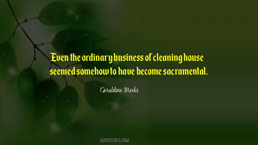 Cleaning My House Quotes #518626