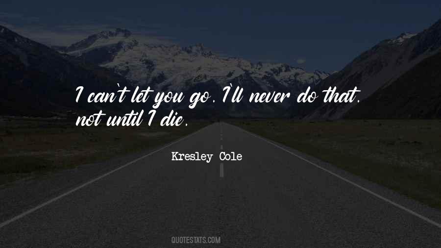 Quotes About Let You Go #1073532