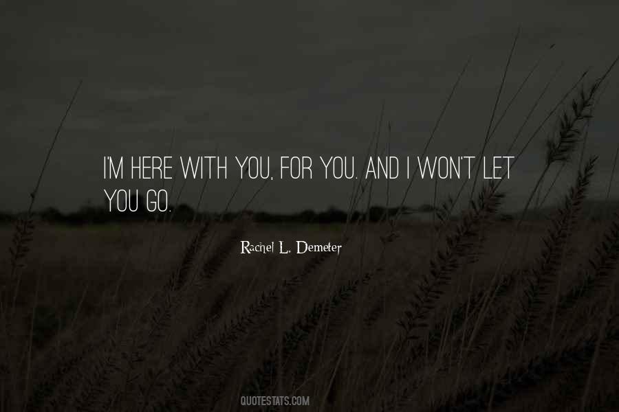 Quotes About Let You Go #1463386