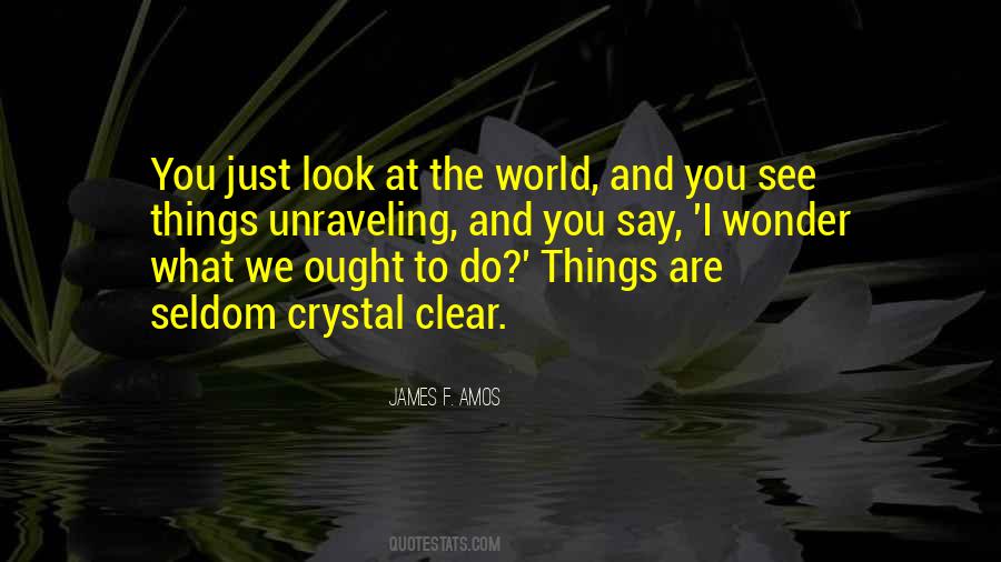 Clear As Crystal Quotes #853632