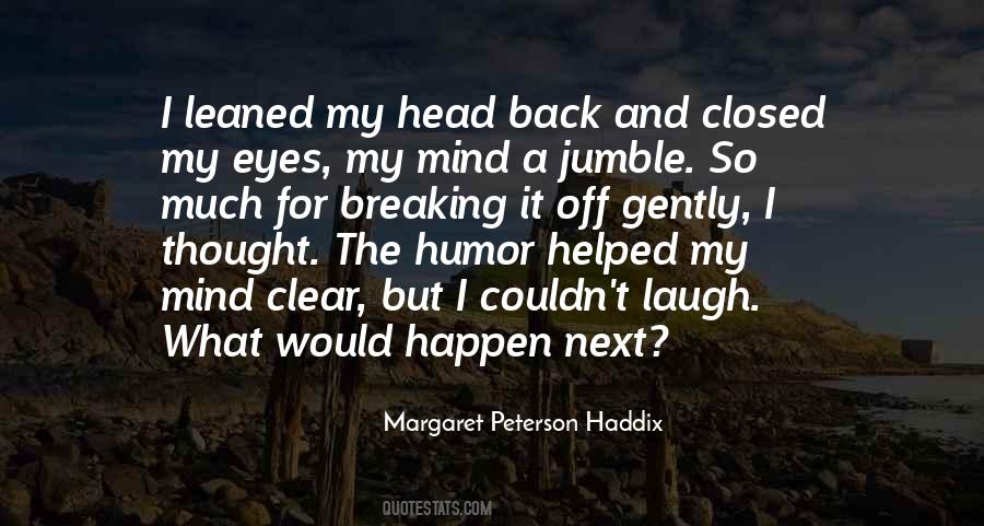 Clear My Head Quotes #1568907