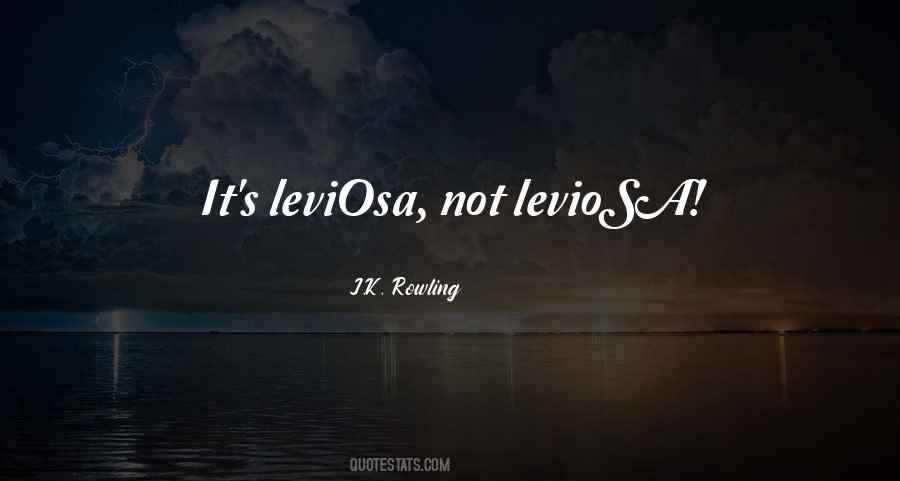 Leviosa Not Leviosa Quotes #298230