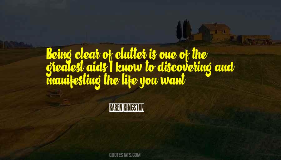 Clear Out The Clutter Quotes #179199