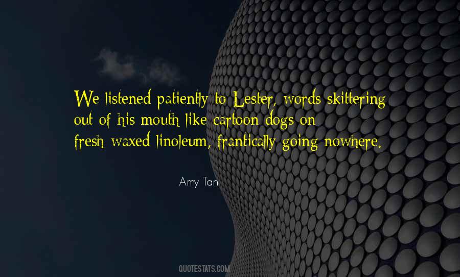 Quotes About Lester #504132