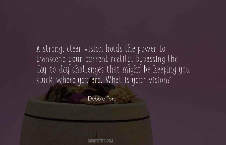 Clear Your Vision Quotes #178626