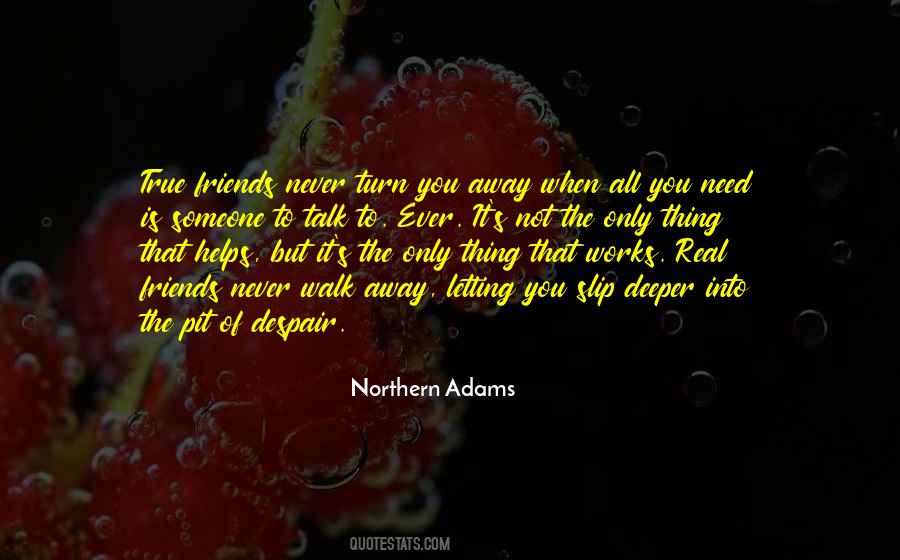 Friend Who Got Away Quotes #238268