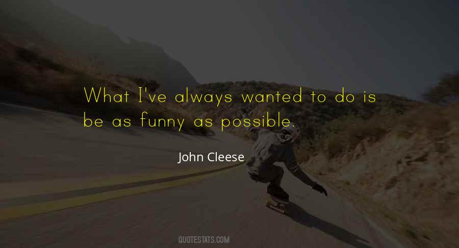 Cleese Quotes #13908