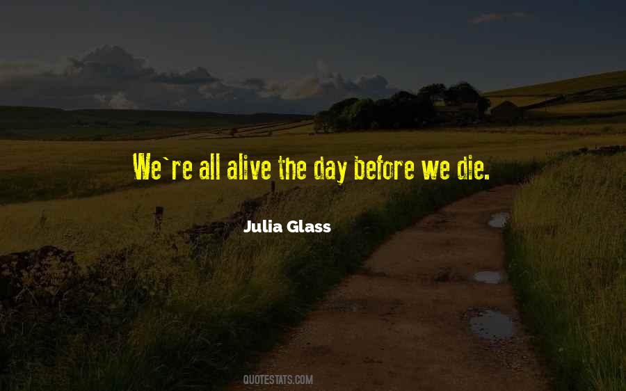 Alive The Quotes #456182