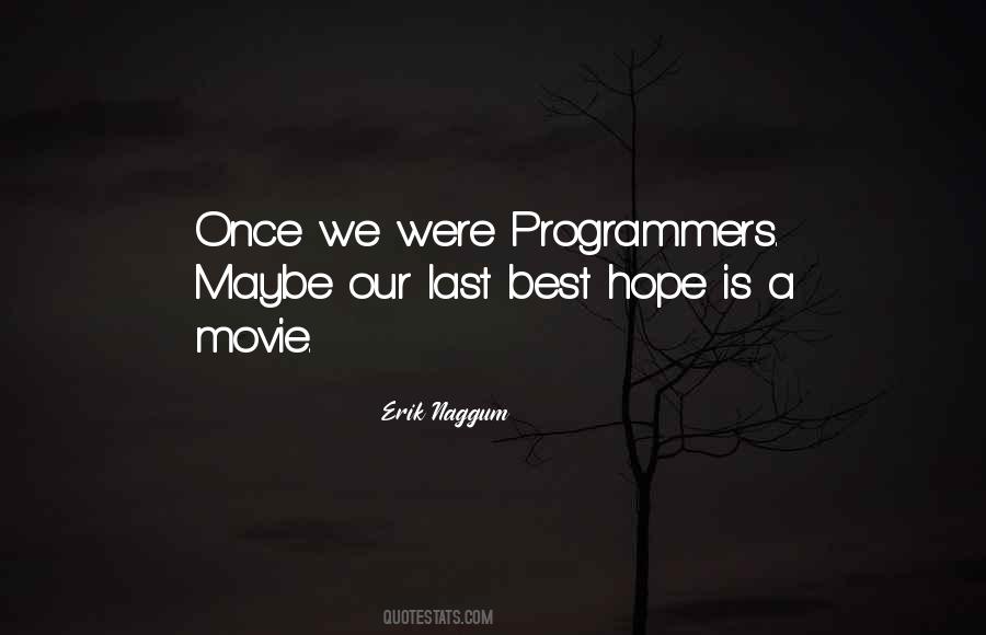 Quotes About The Programmers #1369862