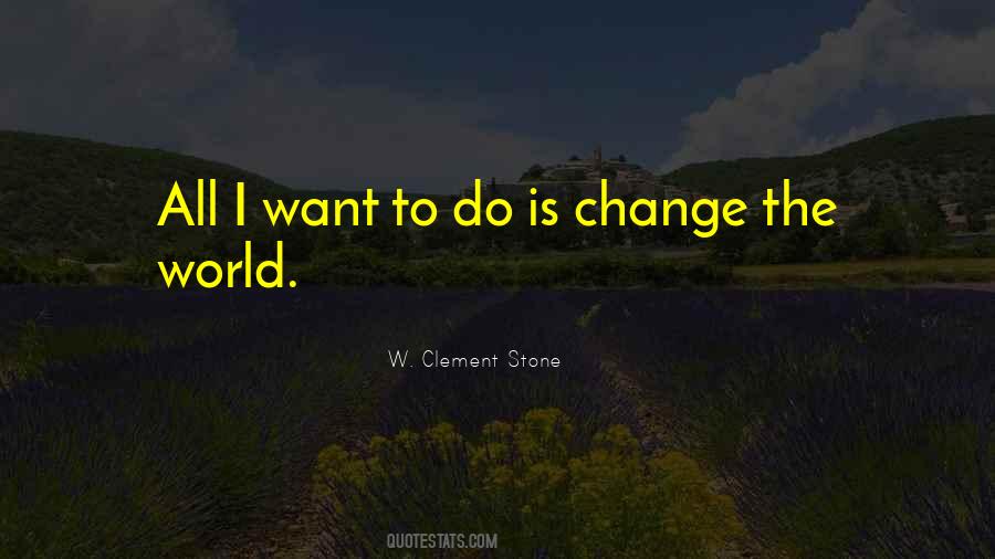 Clement Stone Quotes #1345038