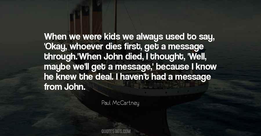 What To Say When Someone Dies Quotes #489678