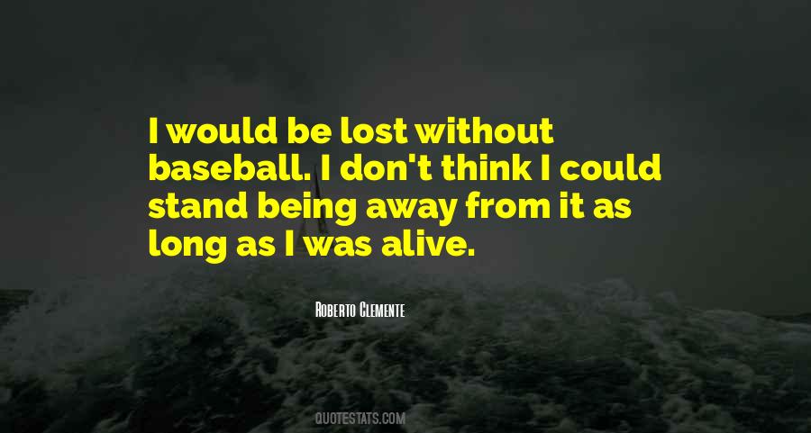 Clemente Quotes #1736588