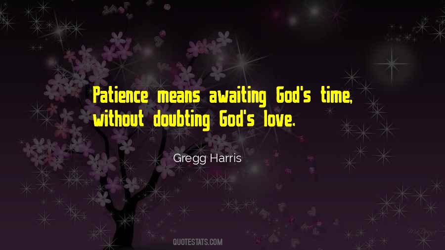 Time Patience Quotes #248032