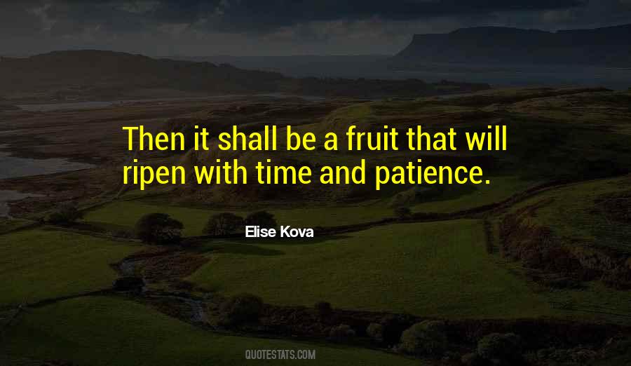 Time Patience Quotes #467424