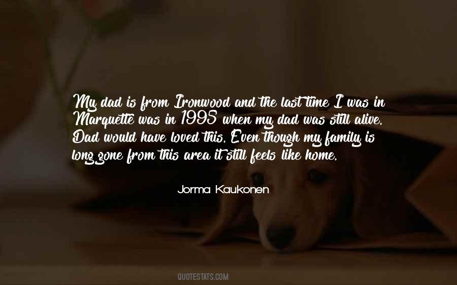 Kaukonen Family Quotes #1505487