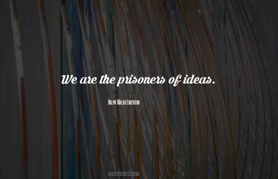 Quotes About The Prisoners #1189593