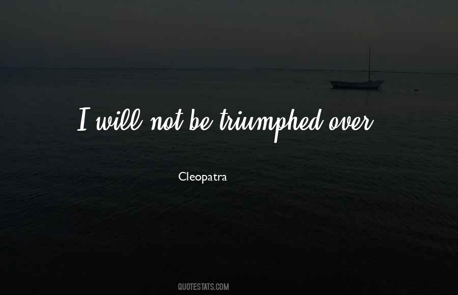 Cleopatra's Quotes #1147730