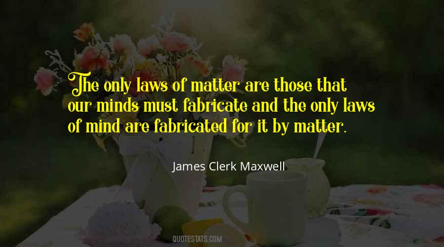 Clerk Maxwell Quotes #315061