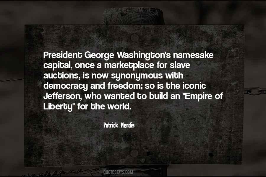 Liberty And Democracy Quotes #351447
