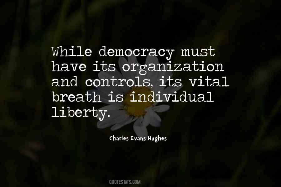Liberty And Democracy Quotes #649409