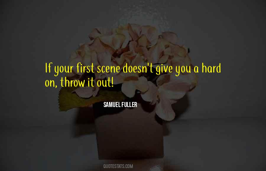 Throw It Out Quotes #1113484