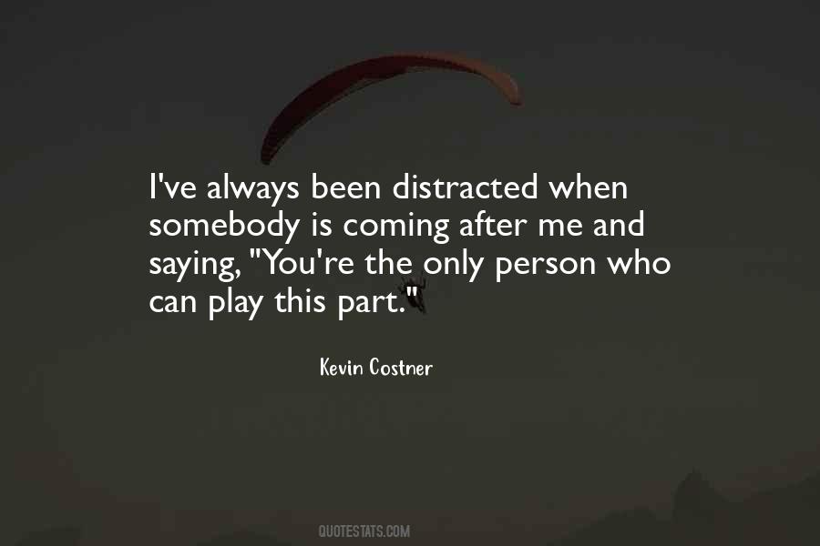 Distracted Person Quotes #990638