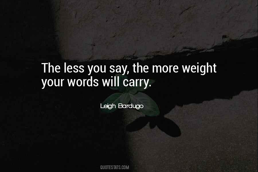 Quotes About Less Words #105602