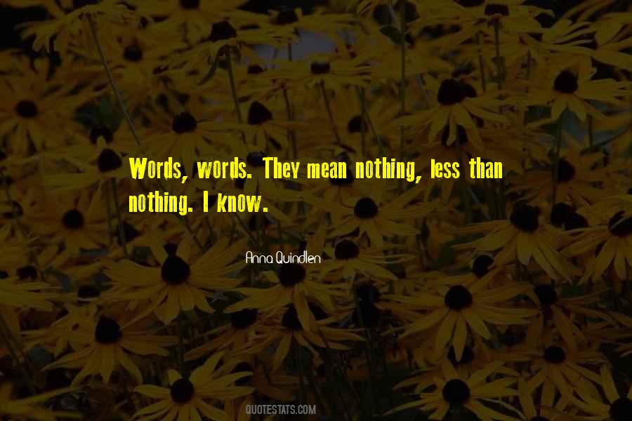 Quotes About Less Words #262563