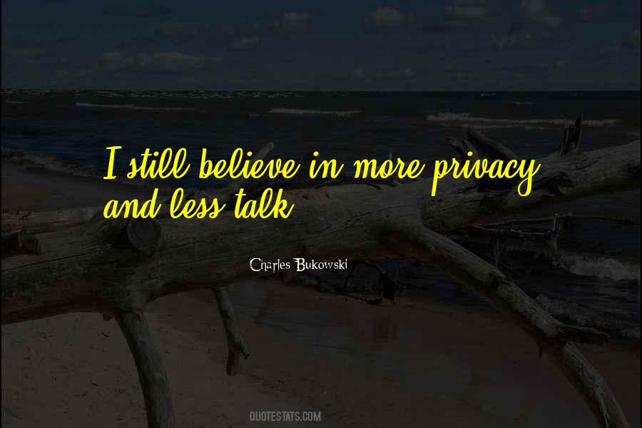 Quotes About Less Talk #1563674