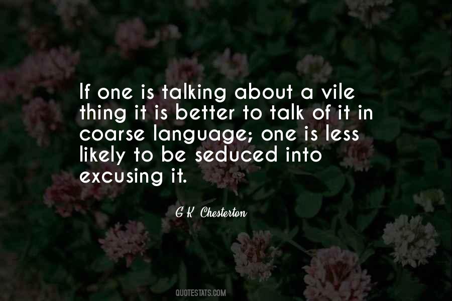 Quotes About Less Talk #368523