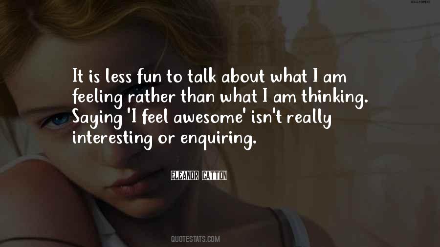 Quotes About Less Talk #625615