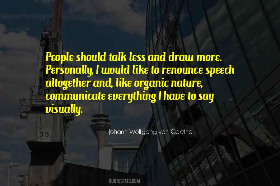 Quotes About Less Talk #772150