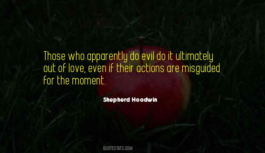 Evil Actions Quotes #1078958